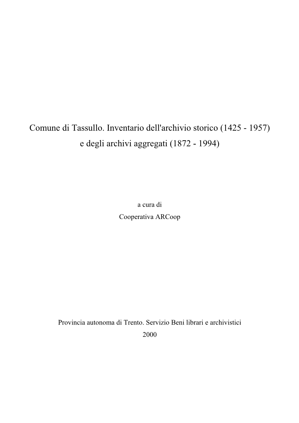 Comune Di Tassullo. Inventario Dell'archivio Storico 1425…