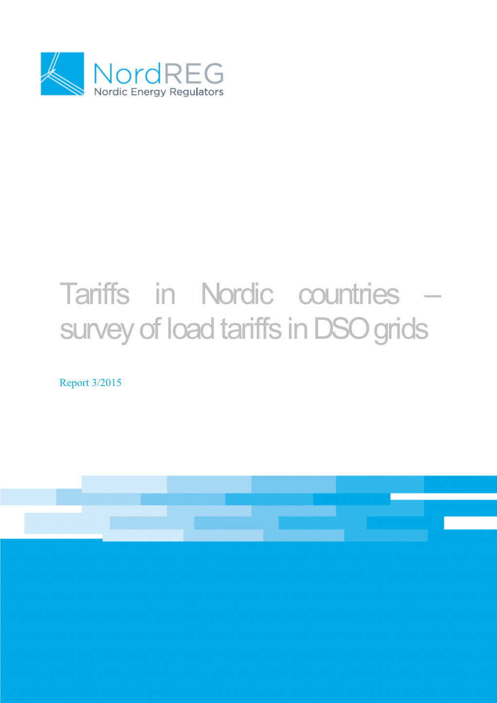 Tariffs in Nordic Countries – Survey of Load Tariffs in DSO Grids
