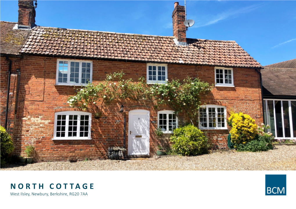 NORTH COTTAGE West Ilsley, Newbury, Berkshire, RG20 7AA NORTH COTTAGE West Ilsley, Newbury, Berkshire, RG20 7AA