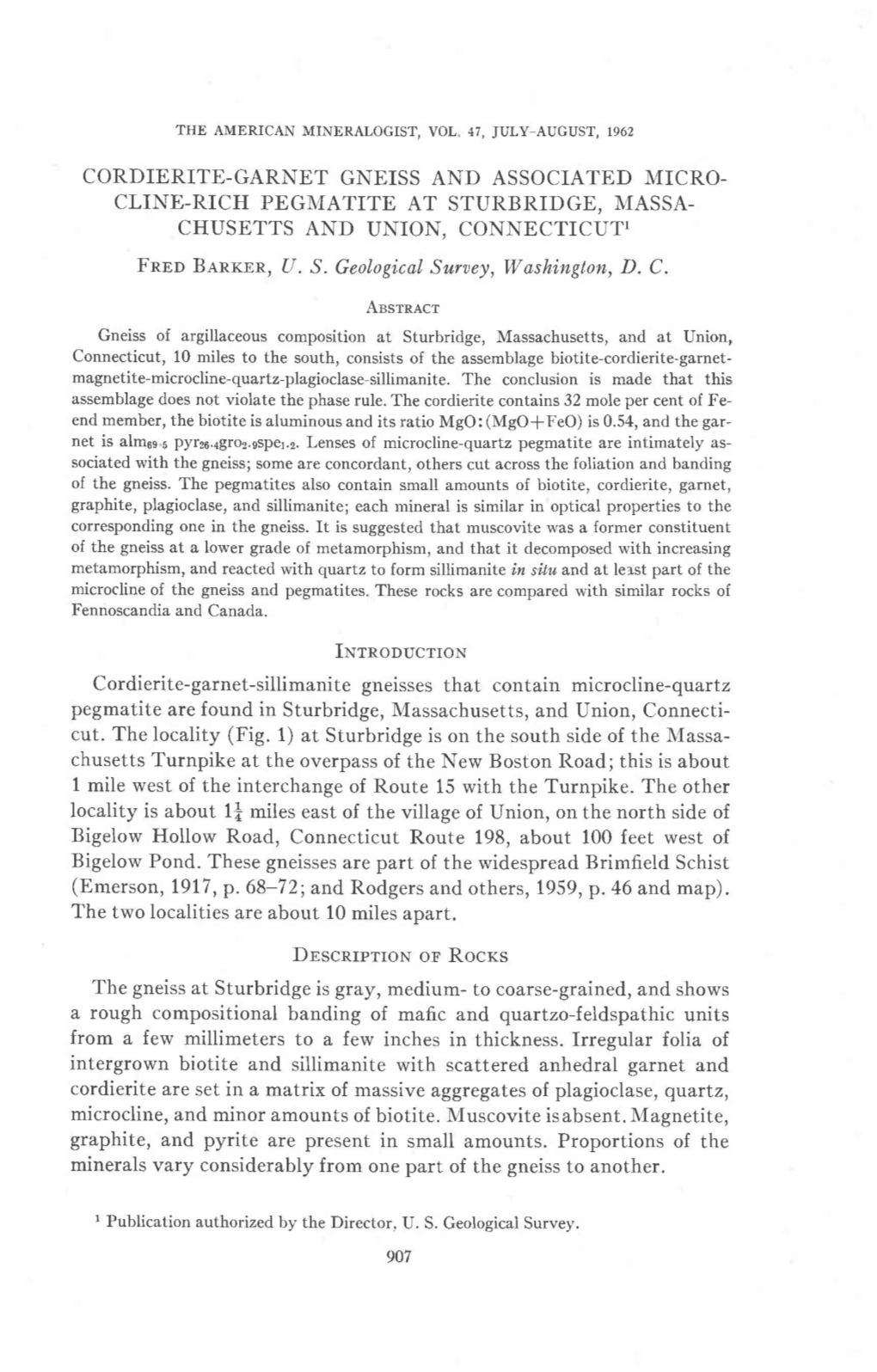 CORDIERITE-GARNET GNEISS and ASSOCIATED MICRO- CLINE-RICH PEGMATITE at STURBRIDGE, I,{ASSA- CHUSETTS and UNION, CONNECTICUTI Fnor B.Cnrbn, [