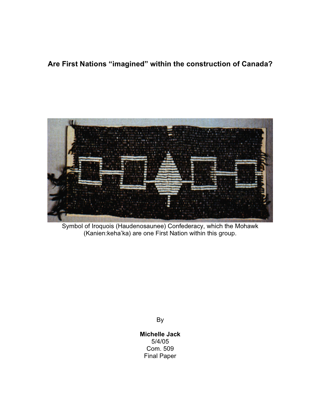 Are First Nations “Imagined” Within the Construction of Canada?