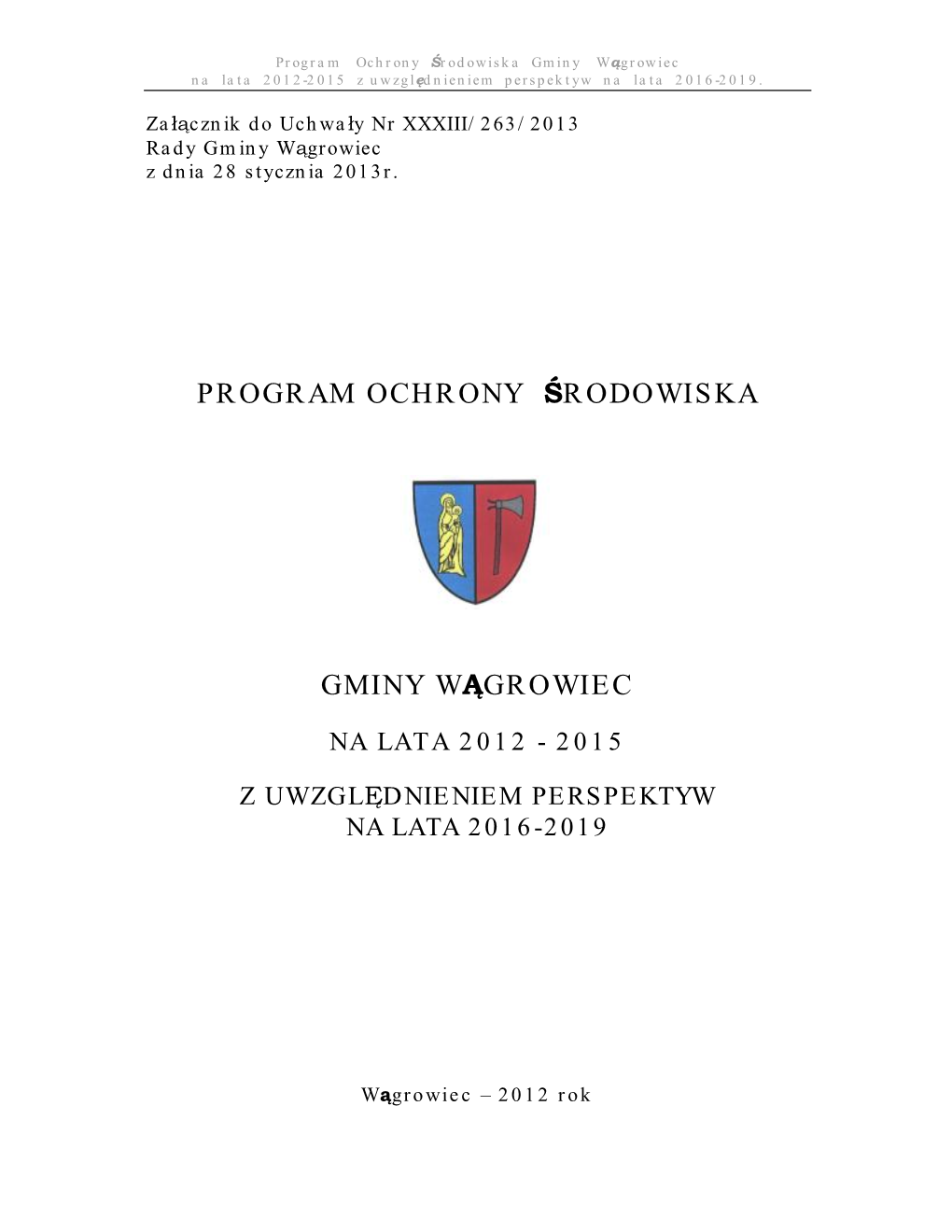 Program Ochrony Środowiska Gminy Wągrowiec Na Lata 2012-2015 Z Uwzględnieniem Perspektyw Na Lata 2016-2019