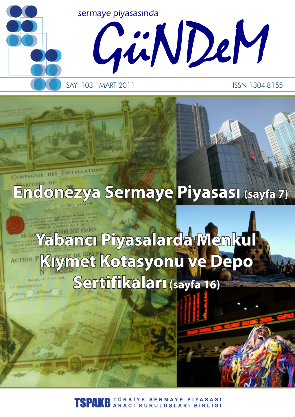 Sayı 103 – Sermaye Piyasasında Gündem Mart 2011