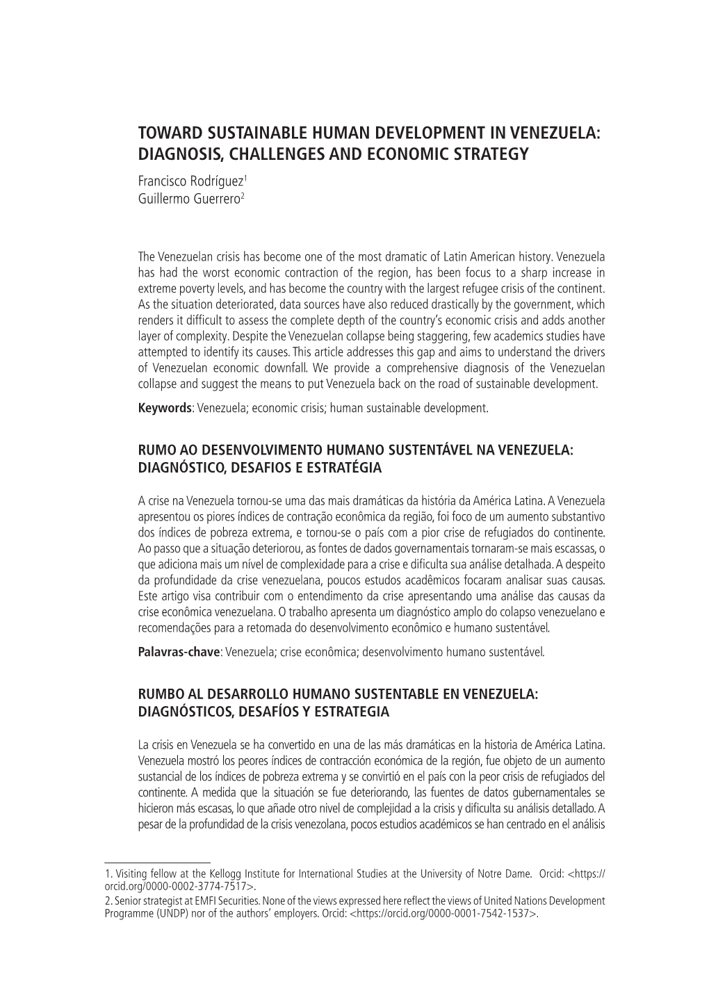 TOWARD SUSTAINABLE HUMAN DEVELOPMENT in VENEZUELA: DIAGNOSIS, CHALLENGES and ECONOMIC STRATEGY Francisco Rodríguez1 Guillermo Guerrero2