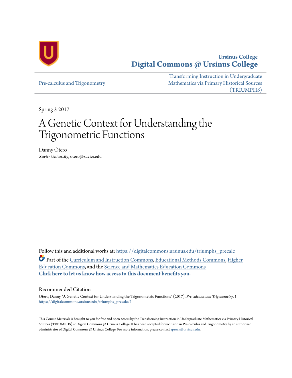 A Genetic Context for Understanding the Trigonometric Functions Danny Otero Xavier University, Otero@Xavier.Edu