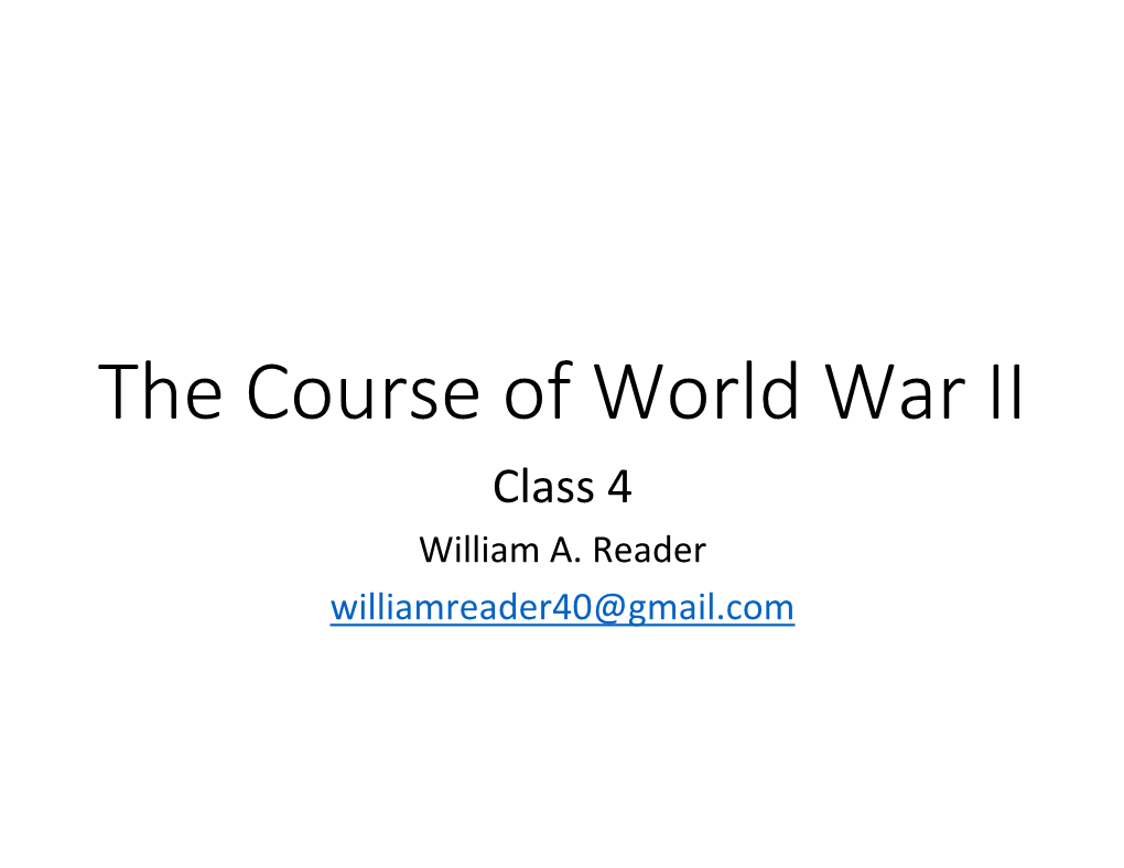 The Course of World War II Class 4 William A
