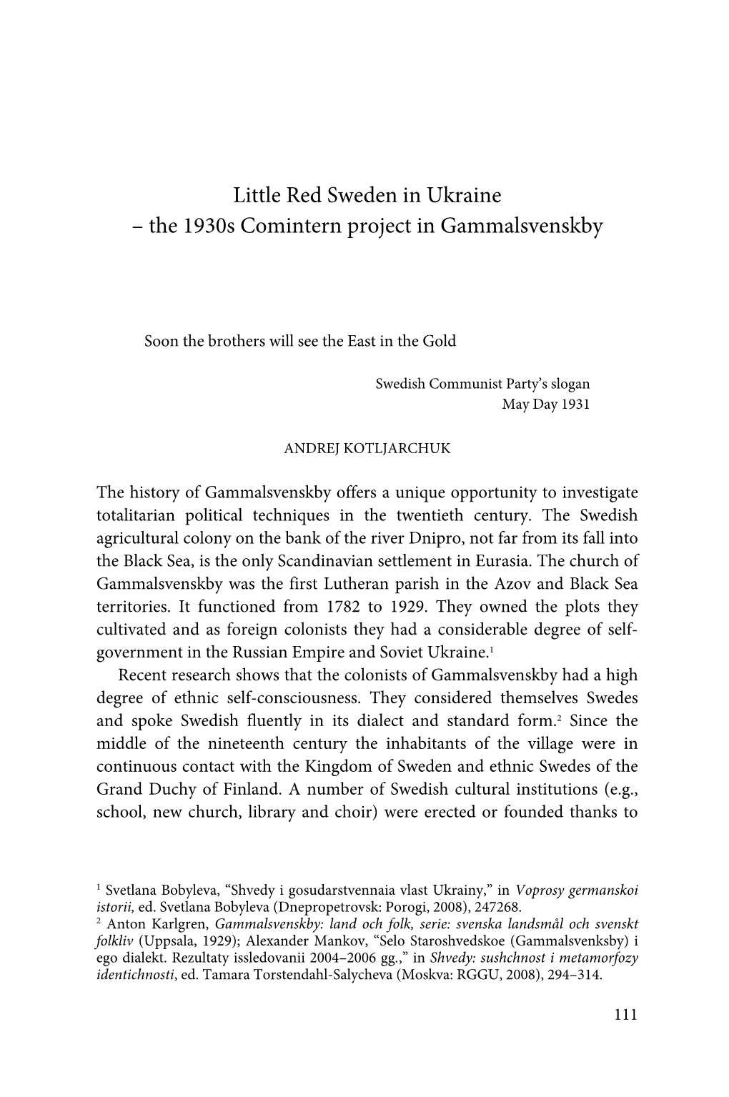 Little Red Sweden in Ukraine – the 1930S Comintern Project in Gammalsvenskby