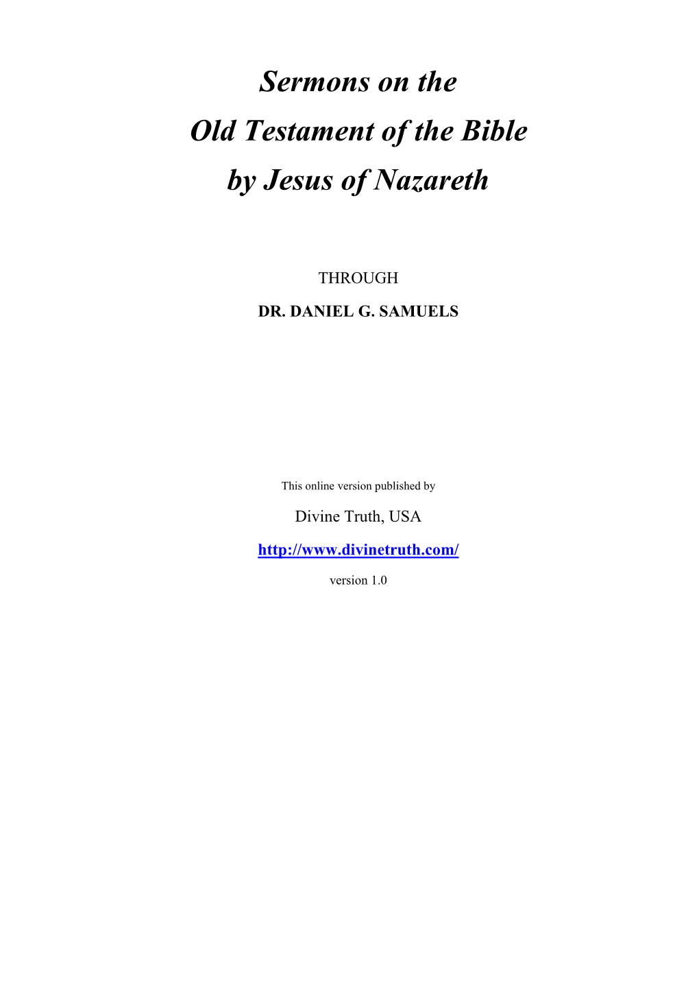 Sermons on the Old Testament of the Bible by Jesus of Nazareth