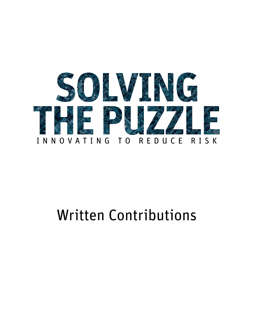 Solving the Puzzle: Written Contributions