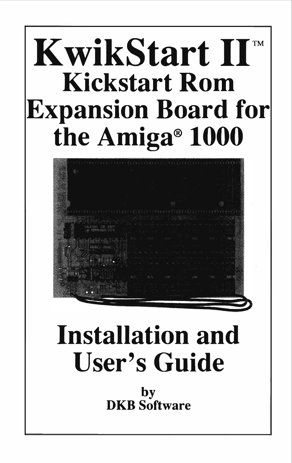 DKB Kwikstart II Installation and User's Guide