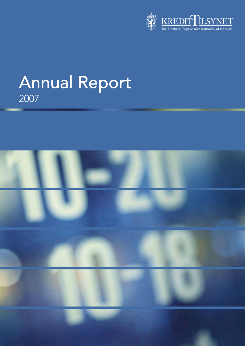 Annual Report 2007 Kredittilsynet’S Organisation the Board Finn Hvistendahl Organisation Chart Per 01.01.2008 Chairman