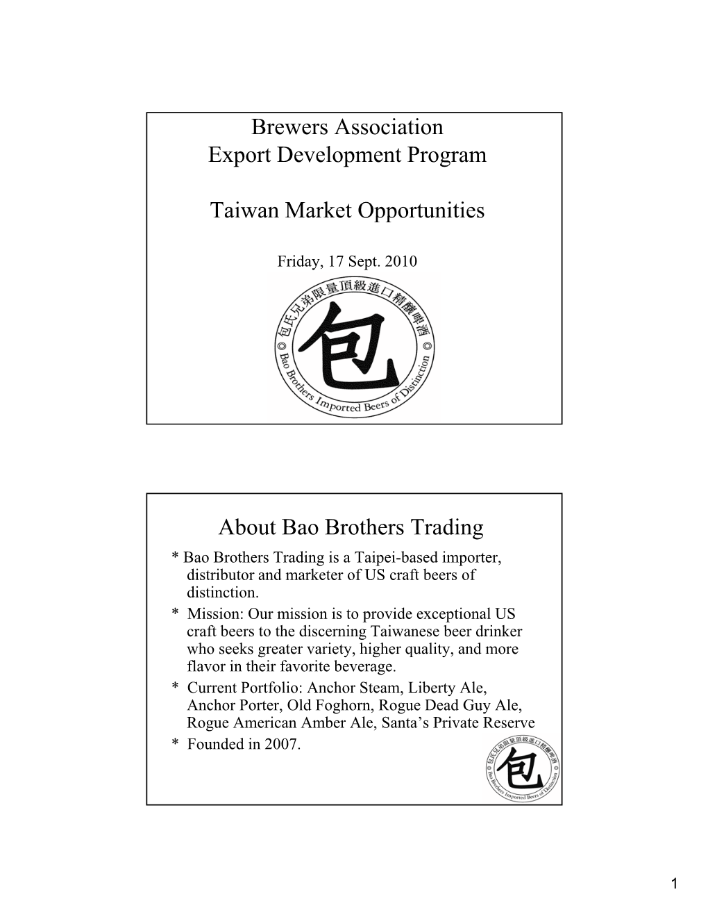 Brewers Association Export Development Program Taiwan Market Opportunities About Bao Brothers Trading