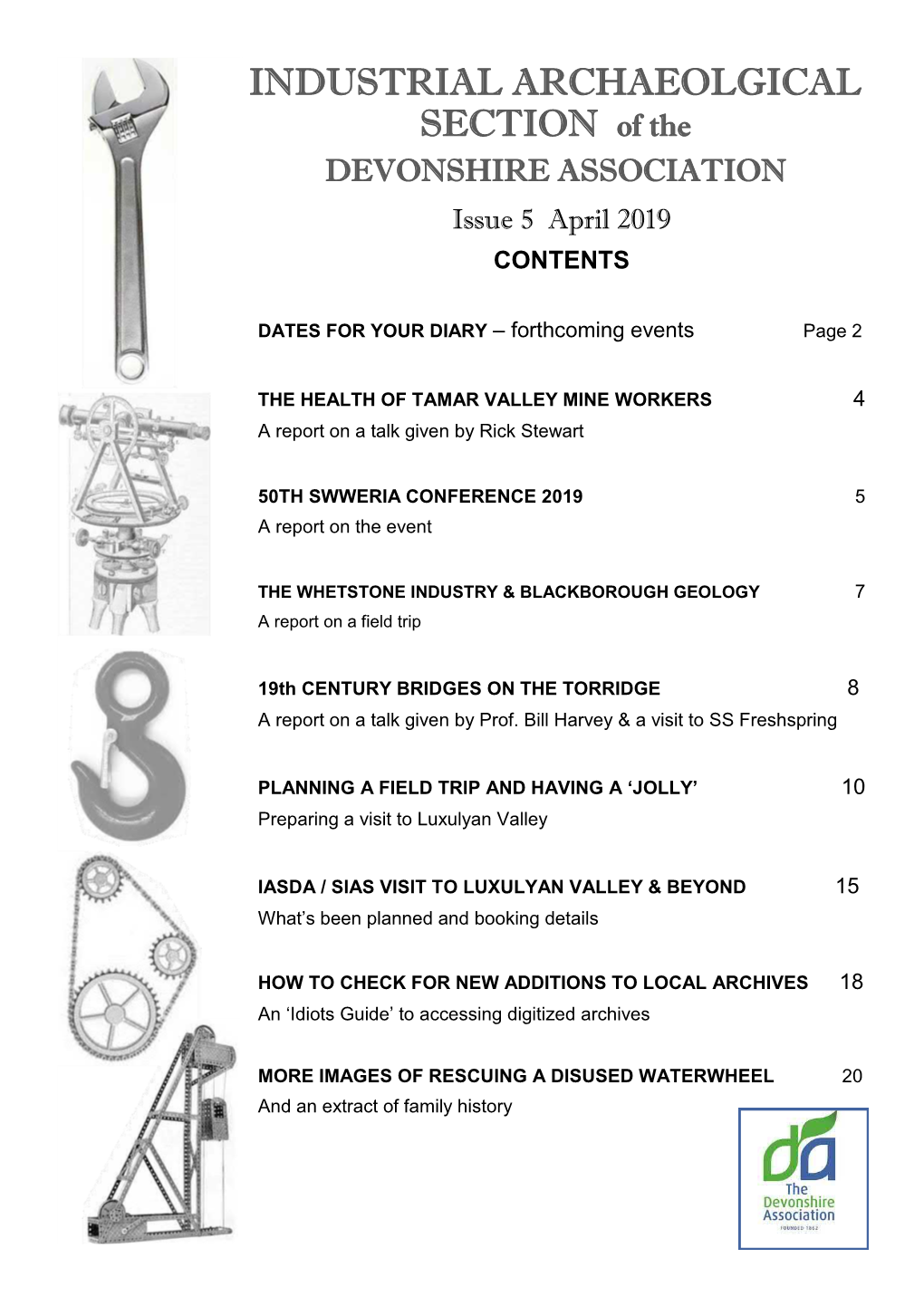 INDUSTRIAL ARCHAEOLGICAL SECTION of the DEVONSHIRE ASSOCIATION Issue 5 April 2019 CONTENTS