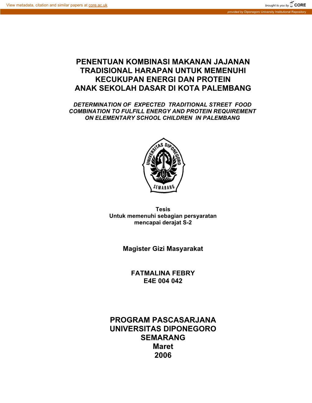 Penentuan Kombinasi Makanan Jajanan Tradisional Harapan Untuk Memenuhi Kecukupan Energi Dan Protein Anak Sekolah Dasar Di Kota Palembang