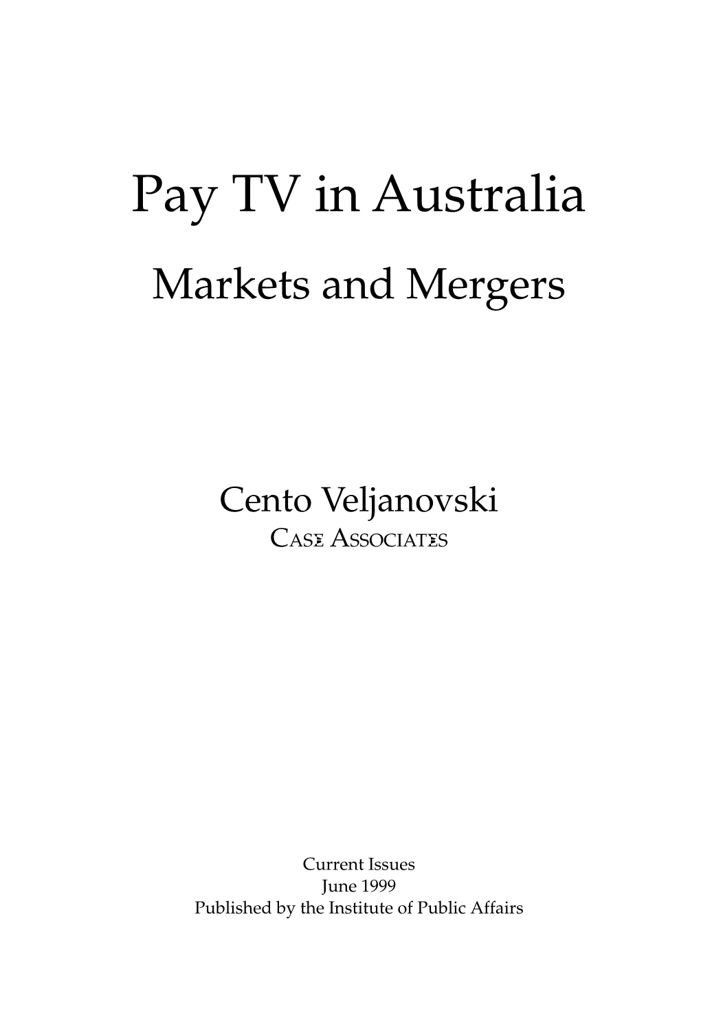 Pay TV in Australia Markets and Mergers