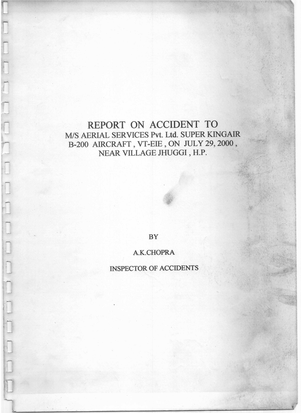 REPORT on ACCIDENT to M/S AERIAL SERVICES Pvt