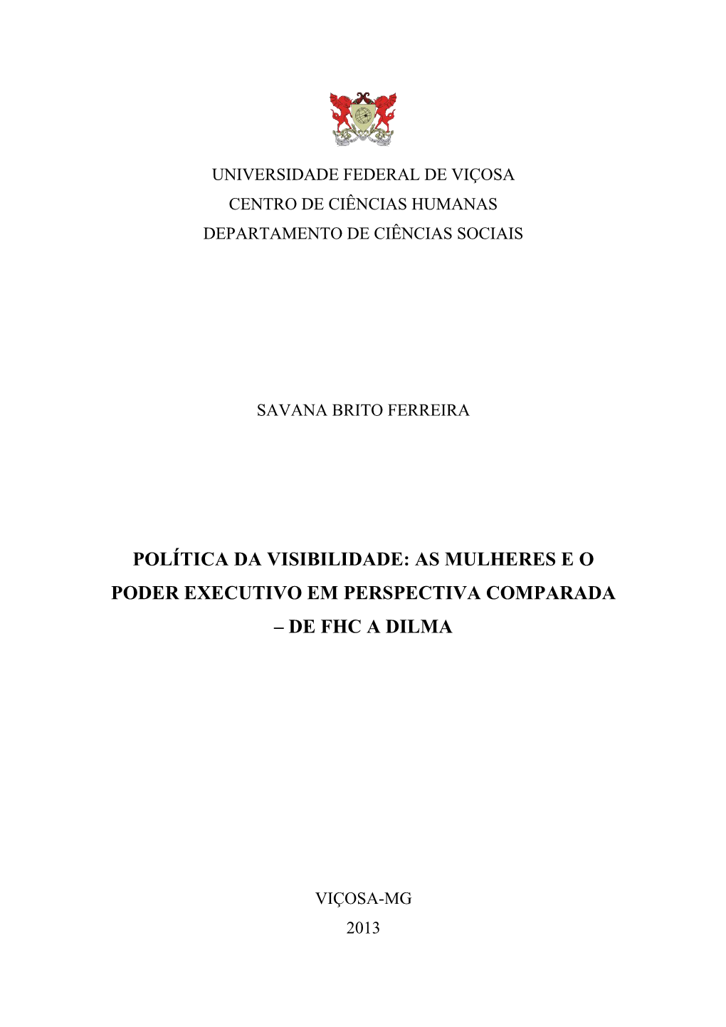 As Mulheres E O Poder Executivo Em Perspectiva Comparada – De Fhc a Dilma