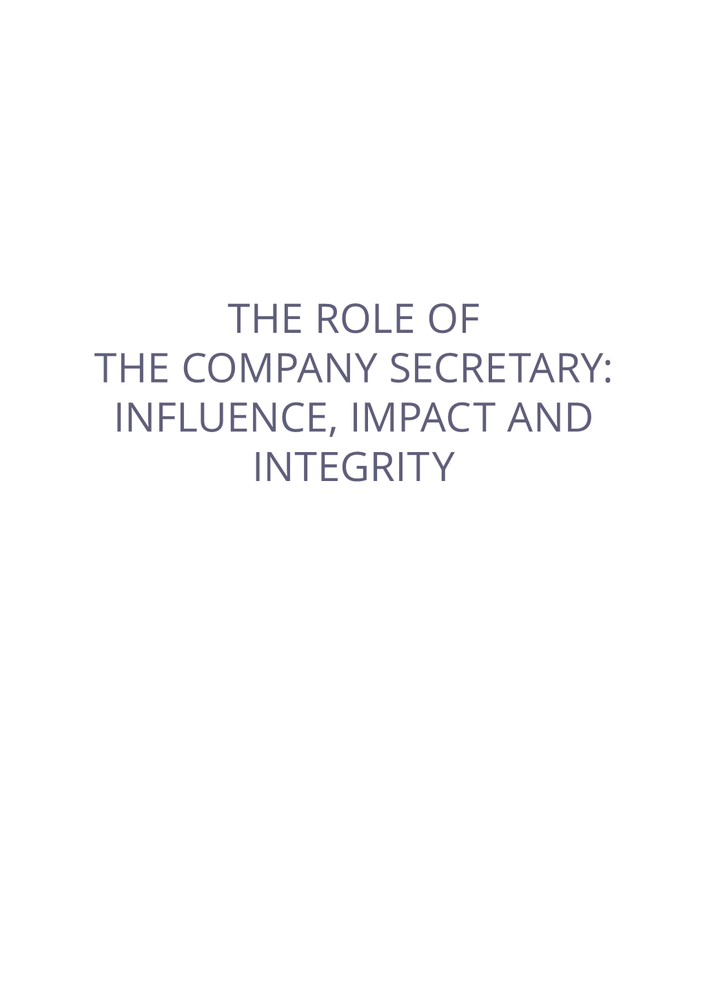 The Role of the Company Secretary: Influence, Impact and Integrity