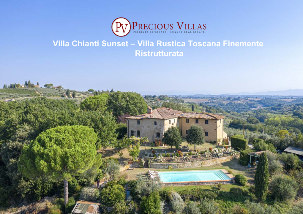 Villa Chianti Sunset – Finely Renovated Rustic Tuscan Villa