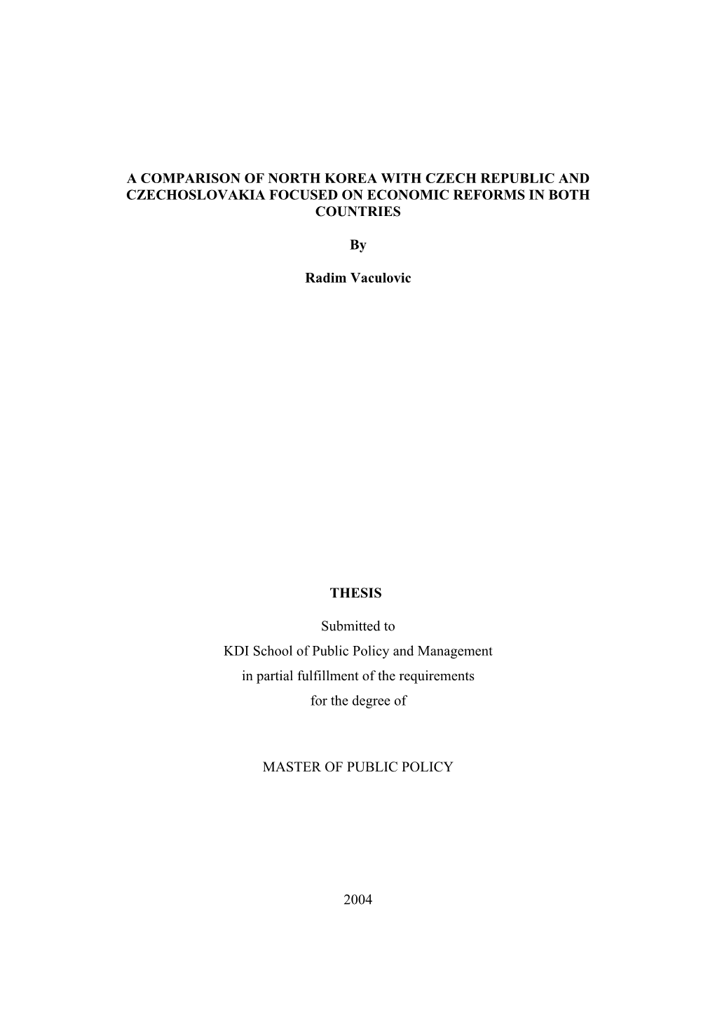 A Comparison of North Korea with Czech Republic and Czechoslovakia Focused on Economic Reforms in Both Countries