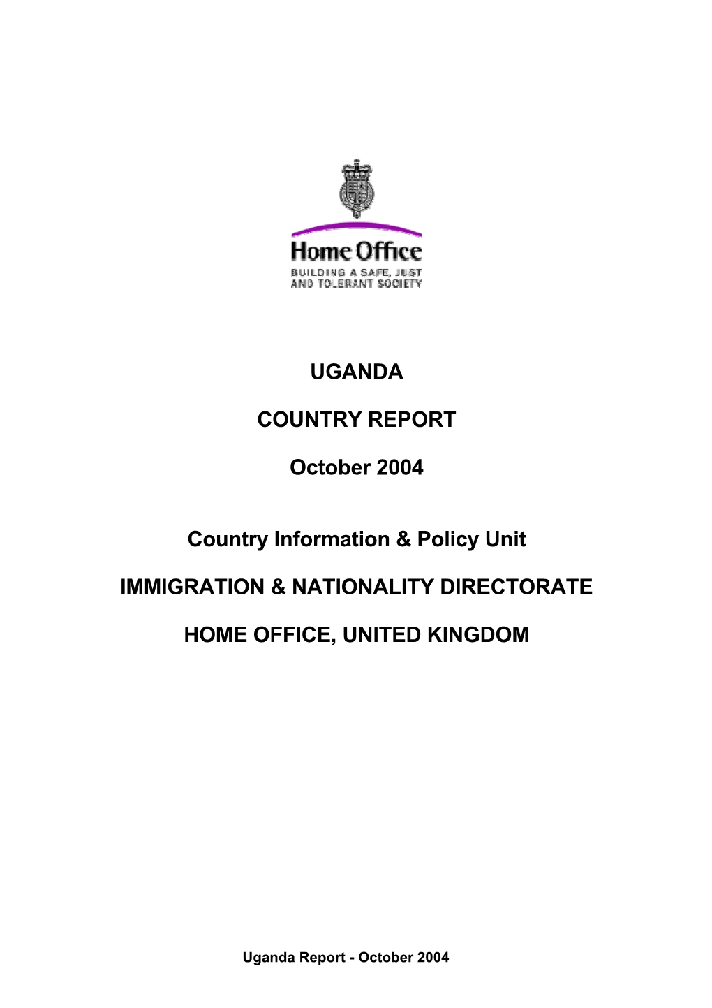 UGANDA COUNTRY REPORT October 2004 Country