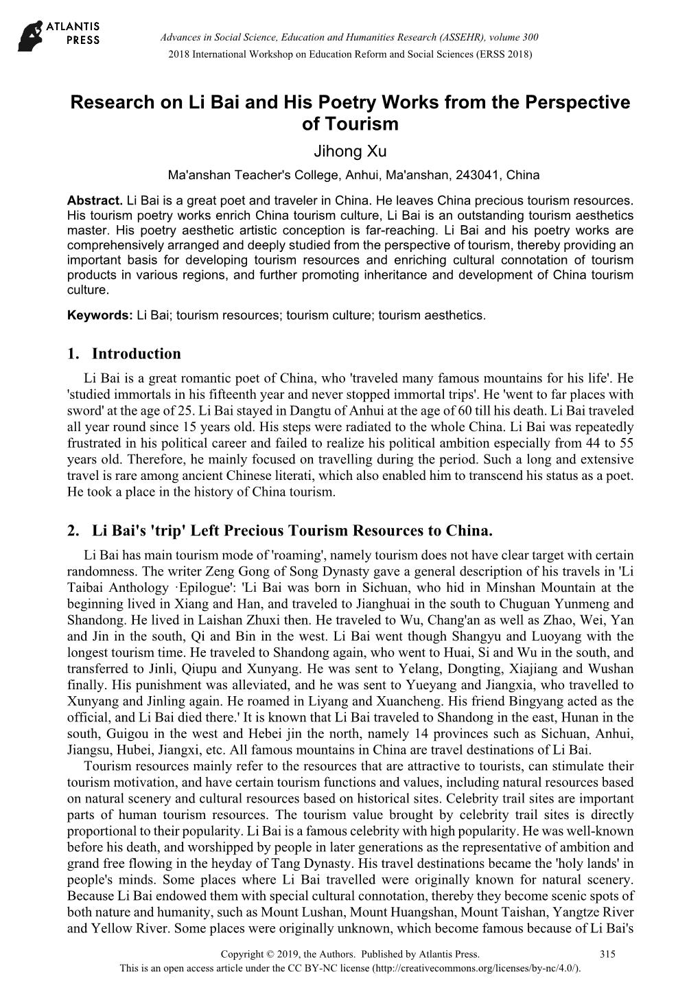 Research on Li Bai and His Poetry Works from the Perspective of Tourism Jihong Xu Ma'anshan Teacher's College, Anhui, Ma'anshan, 243041, China Abstract