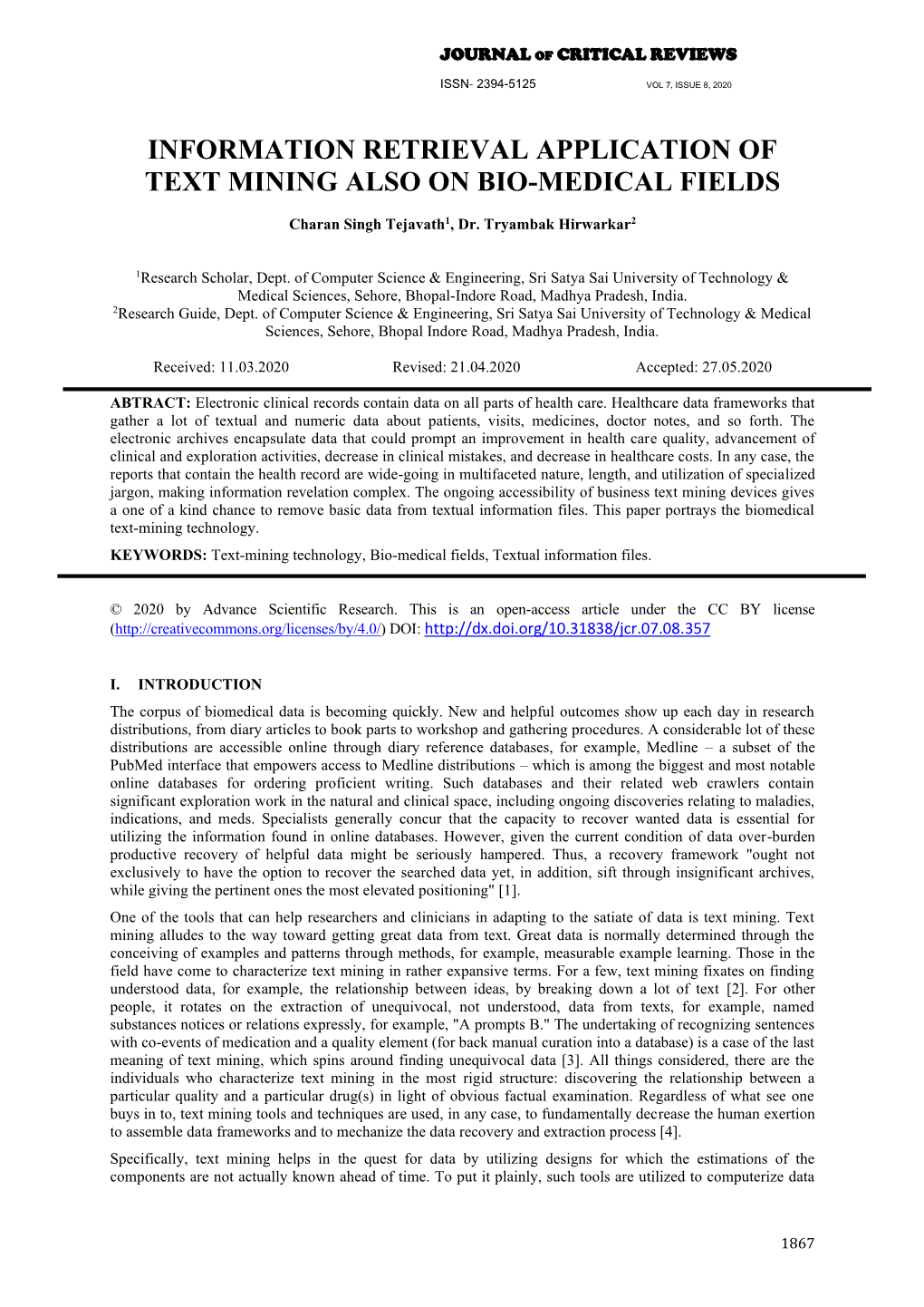 Information Retrieval Application of Text Mining Also on Bio-Medical Fields