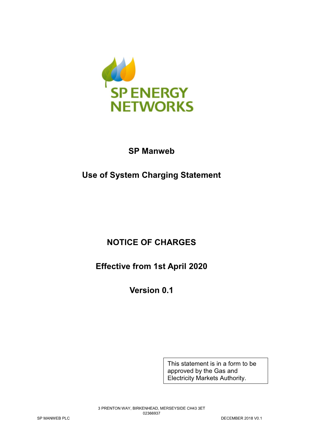 SP Manweb Use of System Charging Statement NOTICE of CHARGES Effective from 1St April 2020 Version