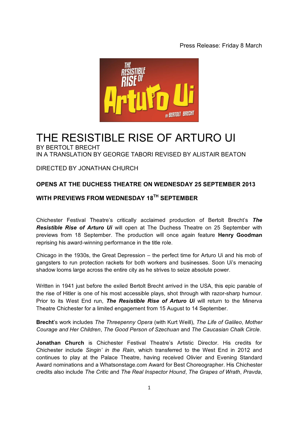 The Resistible Rise of Arturo Ui by Bertolt Brecht in a Translation by George Tabori Revised by Alistair Beaton