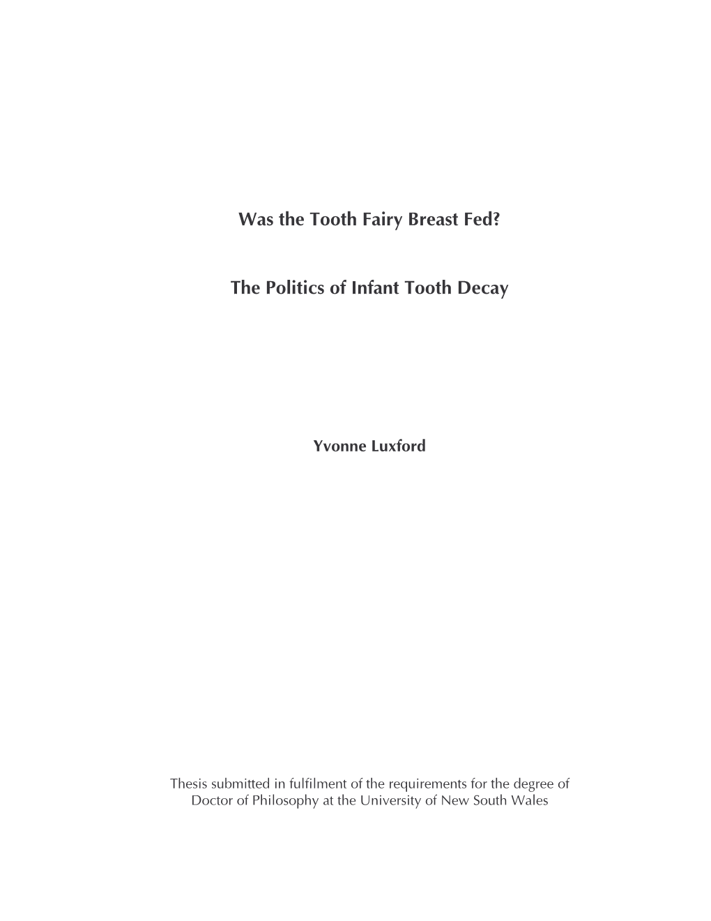 Was the Tooth Fairy Breast Fed? the Politics of Infant Tooth Decay