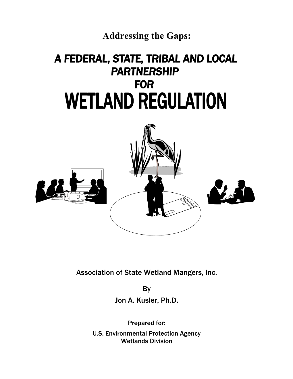 Addressing the Gap: a Federal, State, Tribal and Local Partnership