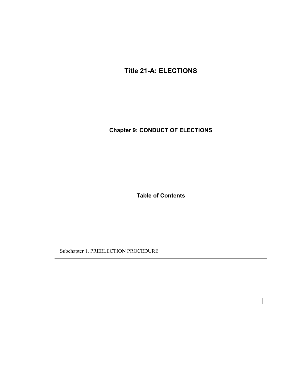 MRS Title 21-A, Chapter9: CONDUCT of ELECTIONS