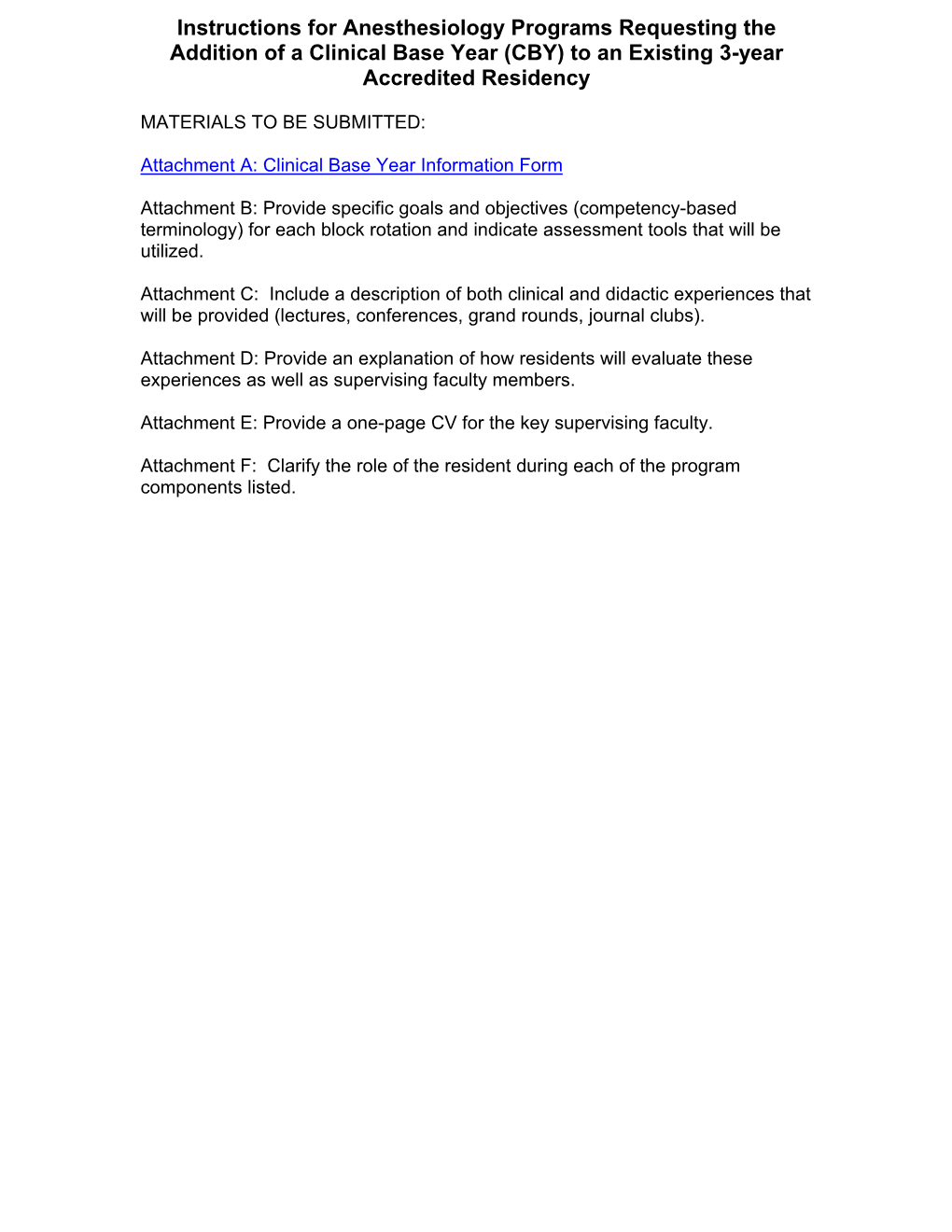 Instructions for Anesthesiology Programs Requesting the Addition of a Clinical Base Year (CBY) to an Existing 3-Year Accredited Residency