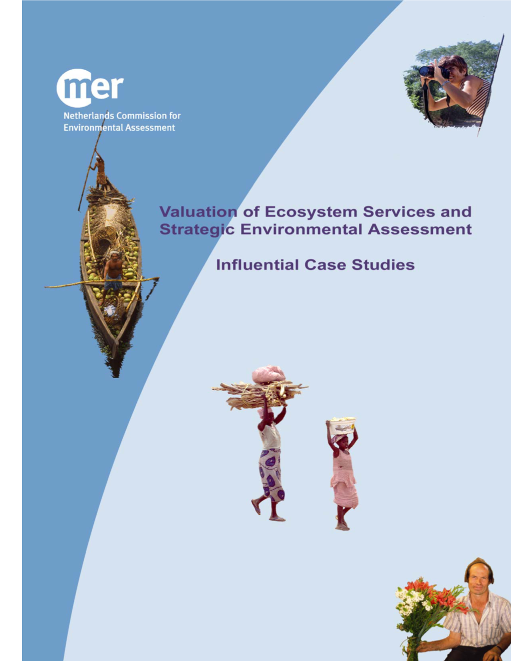 Valuation of Ecosystem Services and Strategic Environmental Assessment Influential Case Studies