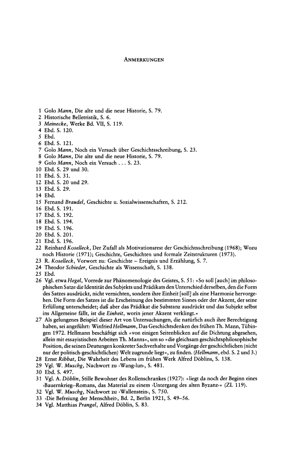 ANMERKUNGEN 1 Golo Mann, Die Alte Und Die Neue Historie, S. 79. 2