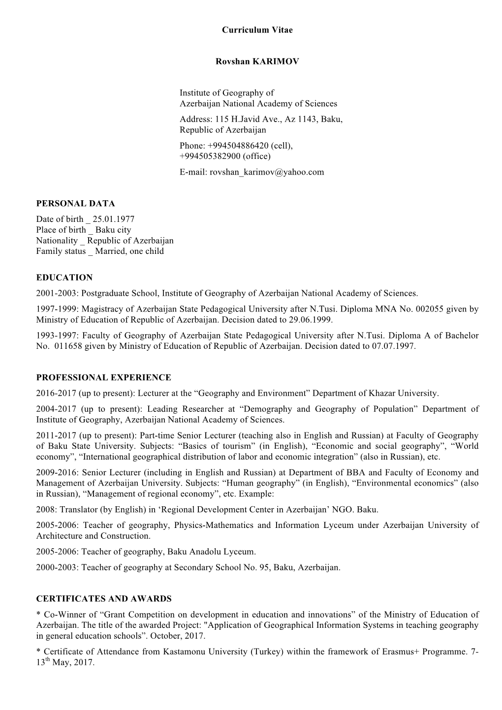 Curriculum Vitae Rovshan KARIMOV Institute of Geography of Azerbaijan