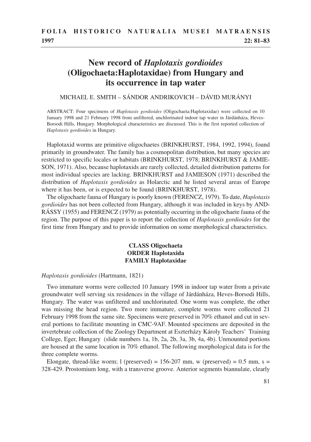 New Record of Haplotaxis Gordioides (Oligochaeta:Haplotaxidae) from Hungary and Its Occurrence in Tap Water