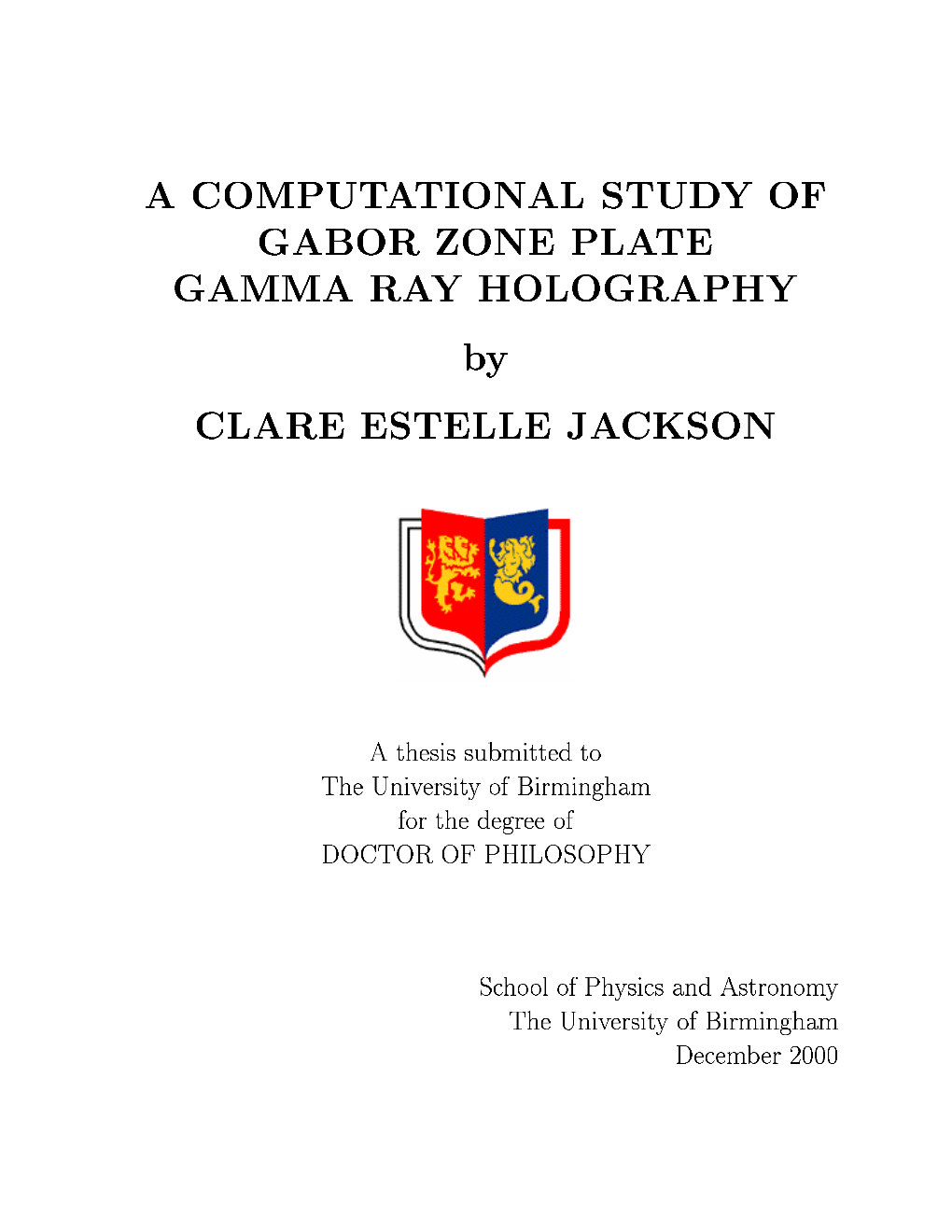 A Computational Study of Gabor Zone Plate Gamma Ray Holography