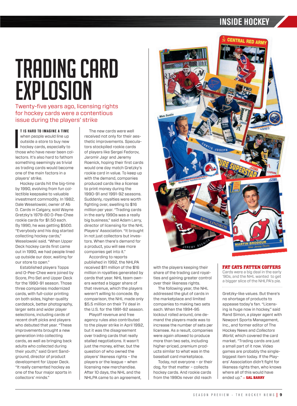 TRADING CARD EXPLOSION Twenty-Five Years Ago, Licensing Rights for Hockey Cards Were a Contentious Issue During the Players’ Strike