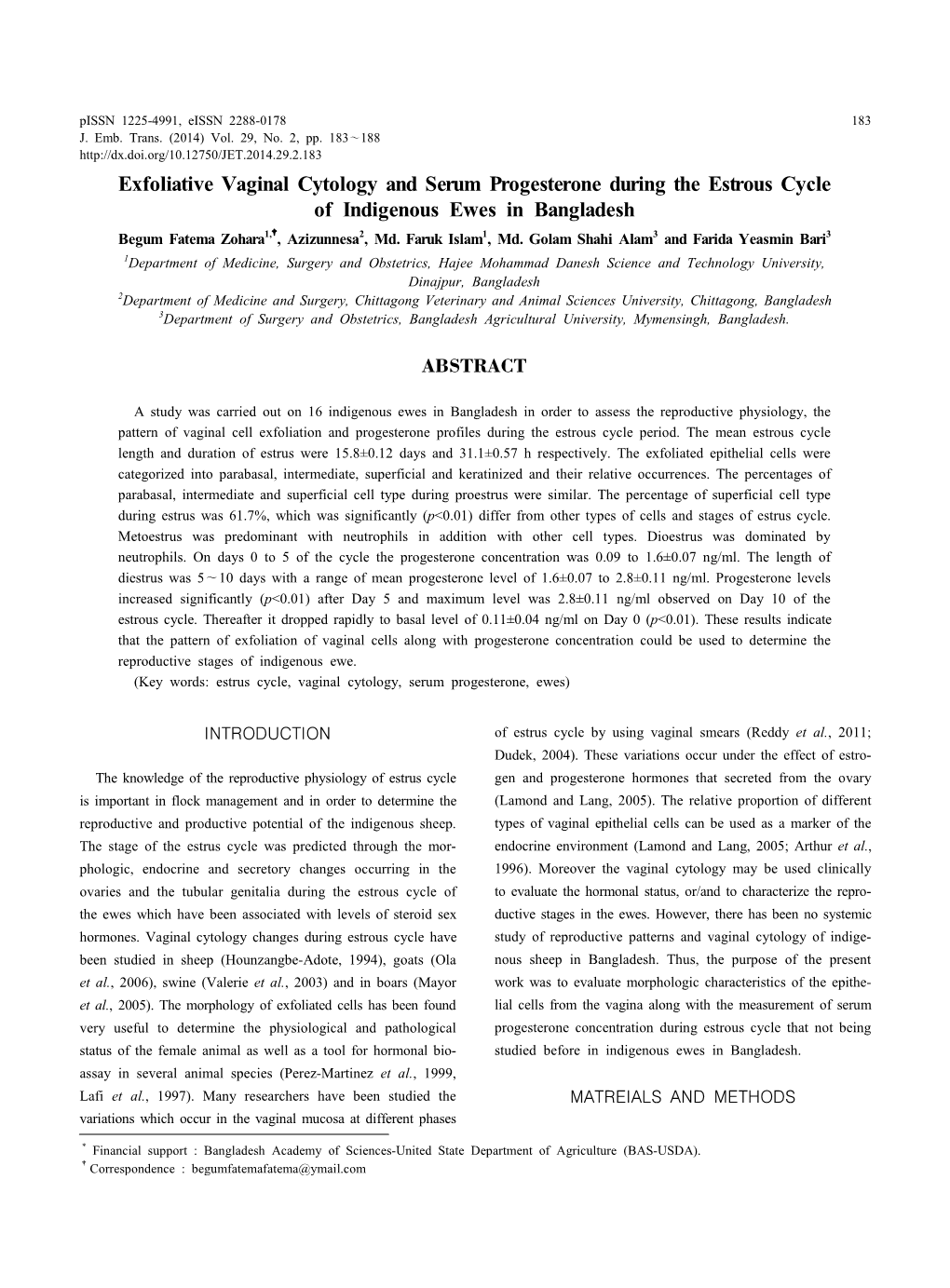 Exfoliative Vaginal Cytology and Serum Progesterone During the Estrous Cycle of Indigenous Ewes in Bangladesh Begum Fatema Zohara1,†, Azizunnesa2, Md