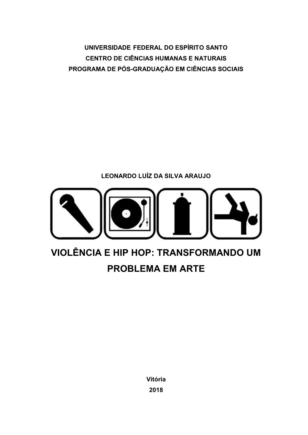 Violência E Hip Hop: Transformando Um Problema Em Arte