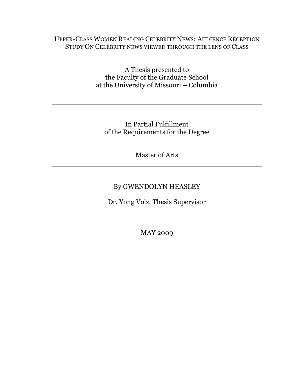 A Thesis Presented to the Faculty of the Graduate School at the University of Missouri – Columbia