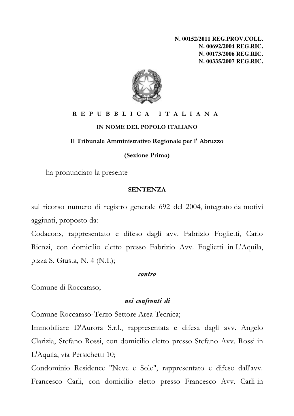 Ha Pronunciato La Presente Sul Ricorso Numero Di Registro Generale 692 Del