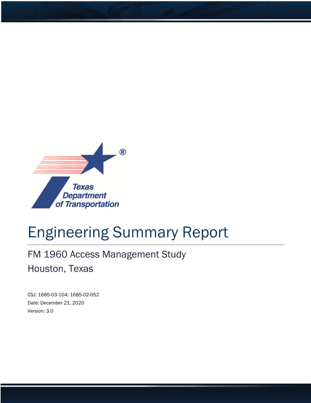 Summary Report FM 1960 Access Management Study Houston, Texas