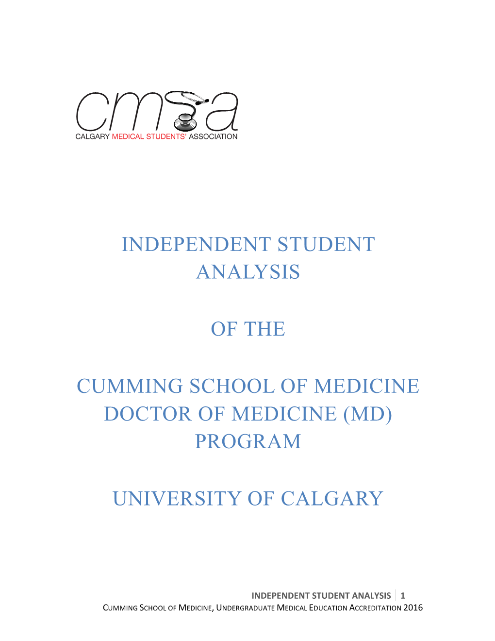 Independent Student Analysis of the Cumming School of Medicine Doctor