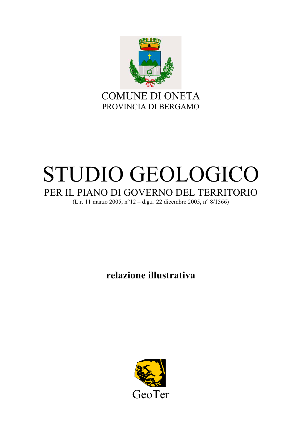 STUDIO GEOLOGICO PER IL PIANO DI GOVERNO DEL TERRITORIO (L.R