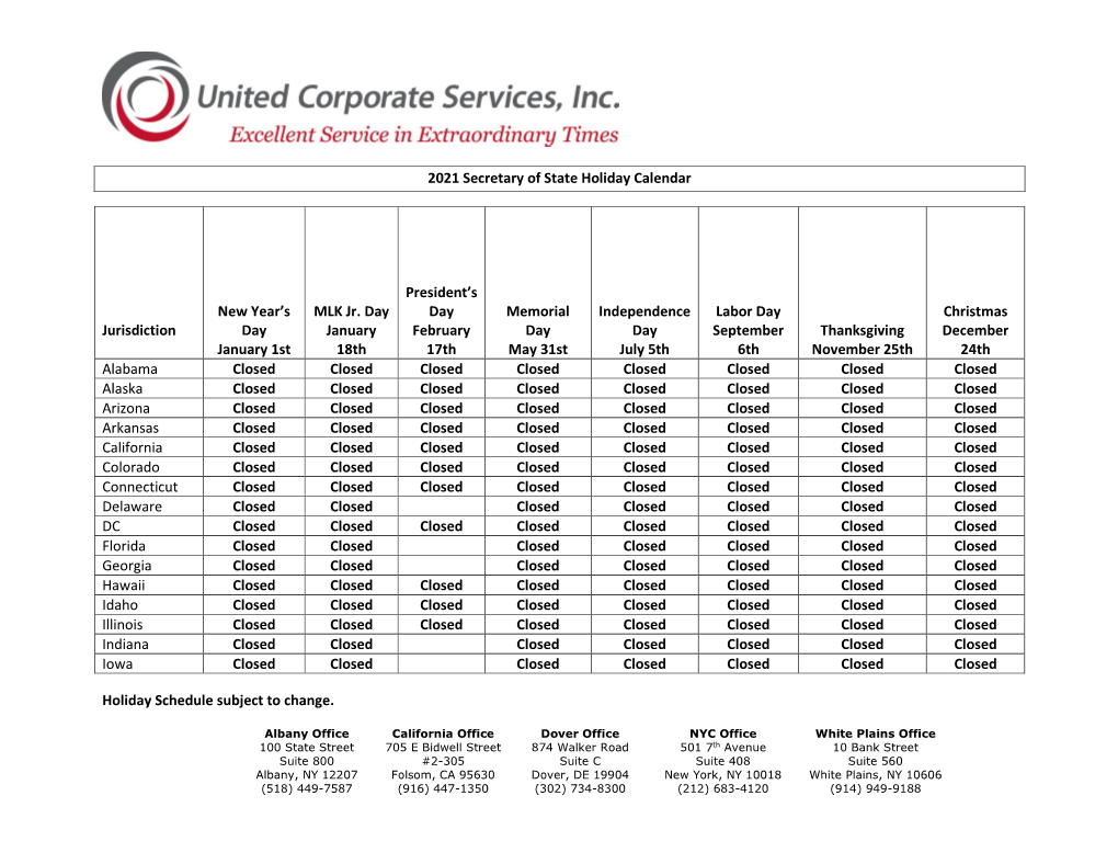 Holiday Schedule Subject to Change. 2021 Secretary of State Holiday