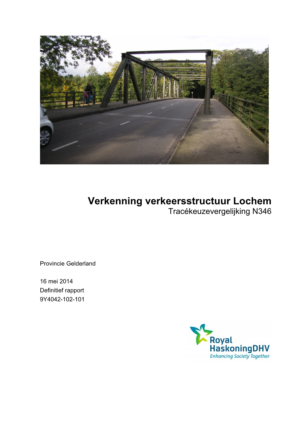 Verkenning Verkeersstructuur Lochem Tracékeuzevergelijking N346