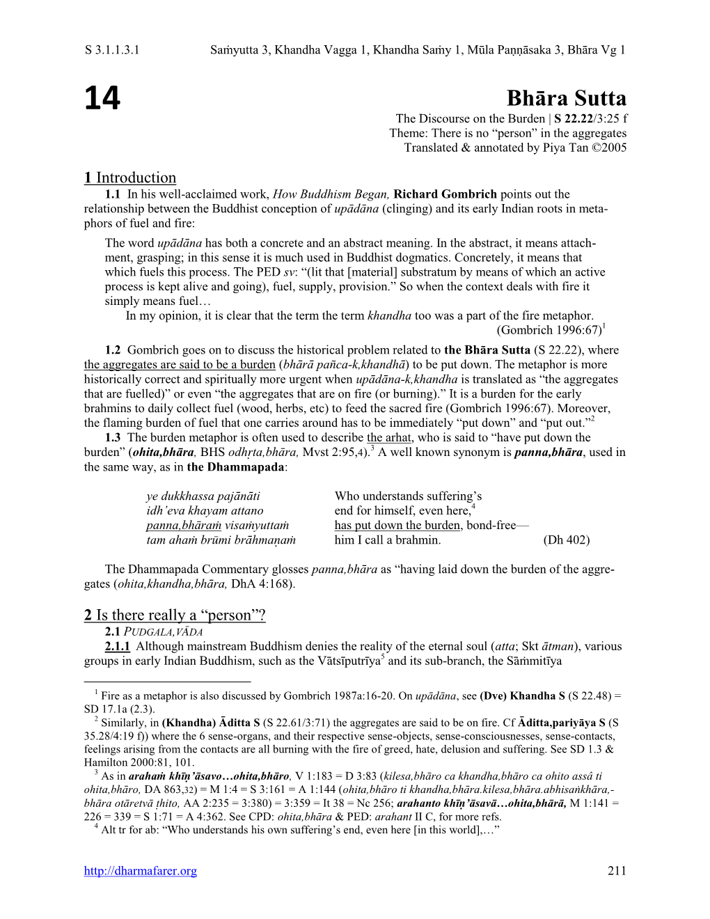 Bhāra Sutta the Discourse on the Burden | S 22.22/3:25 F Theme: There Is No “Person” in the Aggregates Translated & Annotated by Piya Tan ©2005