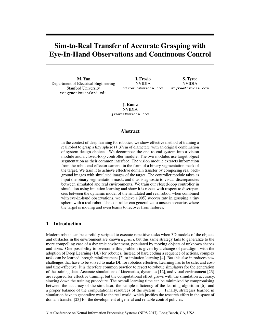 Sim-To-Real Transfer of Accurate Grasping with Eye-In-Hand Observations and Continuous Control